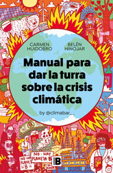 MANUAL PARA DAR LA TURRA SOBRE LA CRISIS CLIMATICA - 9788466669566